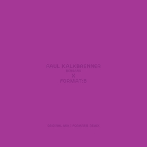 Paul Kalkbrenner – Bengang (Format:B Remix)