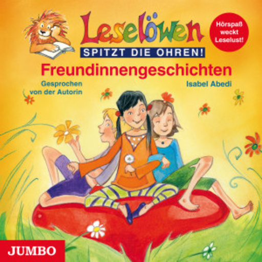 Isabel Abedi – Leselöwen - Freundinnengeschichten