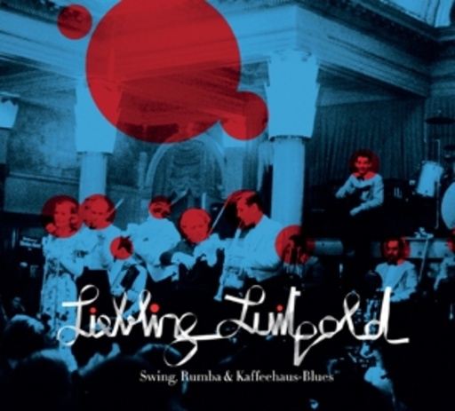 Diverse – Liebling Luitpold - Swing, Rumba & Kaffeehaus-Blues