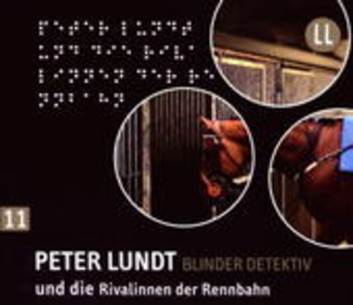 Diverse – Peter Lundt, blinder Detektiv (11) - Rivalinnen der Rennbahn