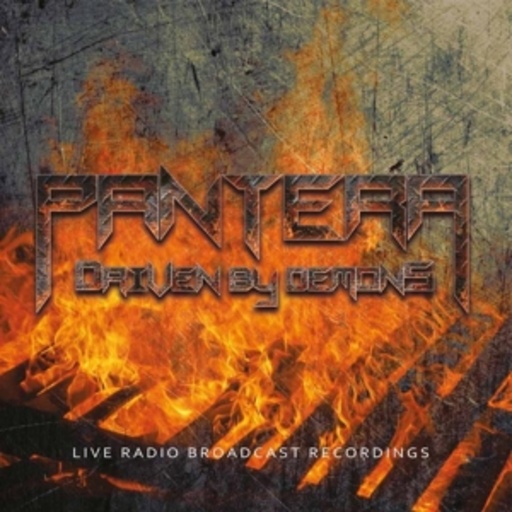 Pantera – Driven By Demons