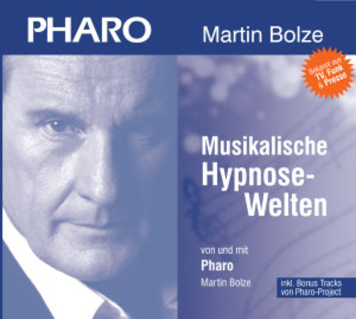 Martin Bolze – Musikalische Hypnose-Welten