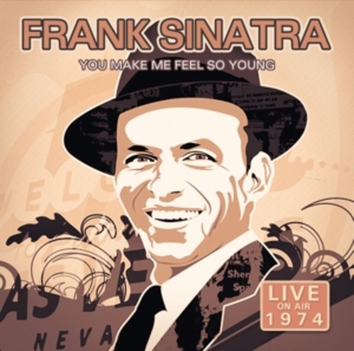 Frank Sinatra – You Make Me Feel So Young - Live On Air 1974