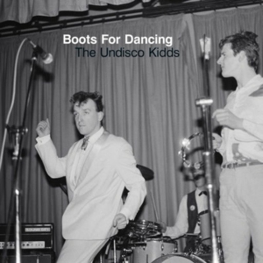 Boots For Dancing – The Undisco Kidds