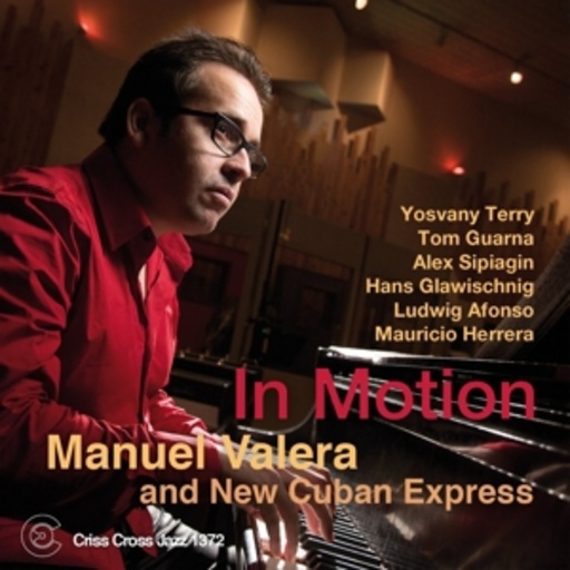 Manuel Valera And New Cuban Express – In Motion