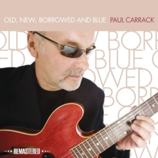 Paul Carrack – Old, New, Borrowed And Blue