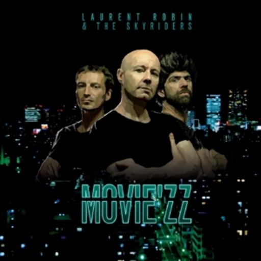 Laurent Robin & The Skyriders – Movie'zz
