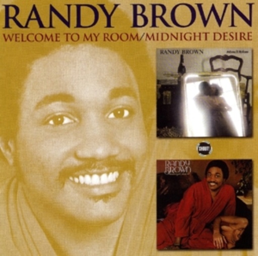 Randy Brown – Midnight Desire/Welcome To My Room