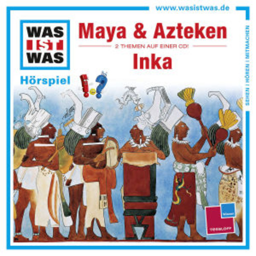 Diverse – Was ist was - Folge 47 - Maya & Azteken/Inka