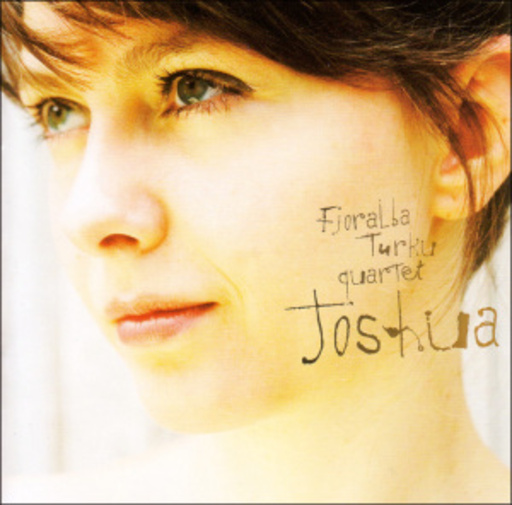 Fjoralba Turku Quartet – Joshua