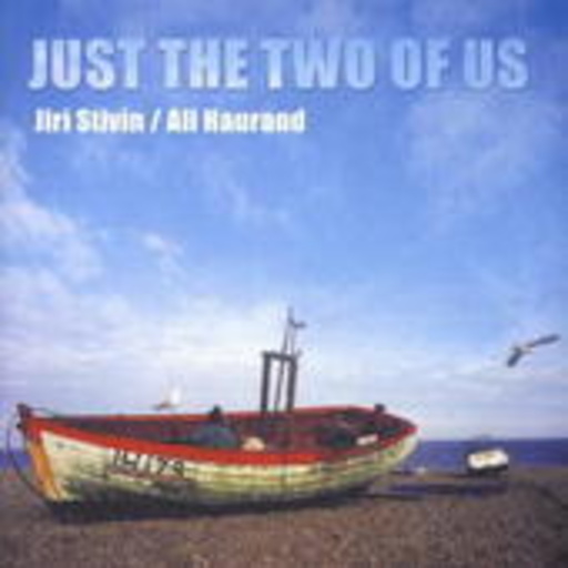 Jiri Stivin/Ali Haurand – Just The Two Of Us