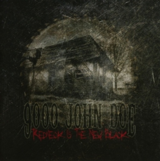 9000 John Doe – Redneck Is The New Black