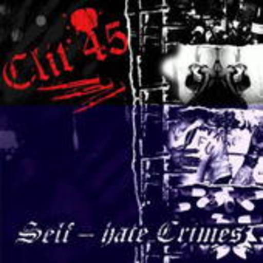 Clit 45 – Self Hate Crimes