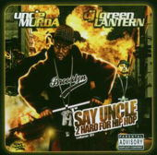 Green Lantern – Say Uncle - 2 Hard For Hip Hop