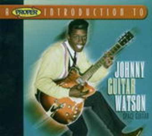 Johnny "Guitar" Watson – Space Guitar/A Proper Introduction To Johnny Guitar Watson