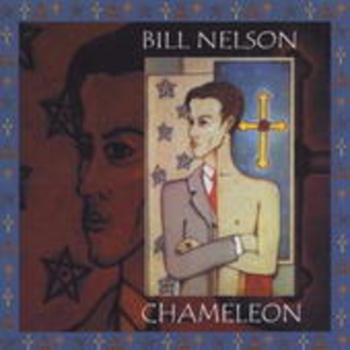 Bill Nelson – Chameleon