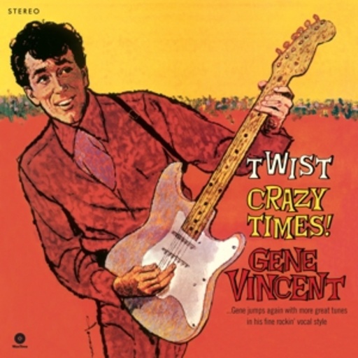 Gene Vincent – Twist Crazy Times!