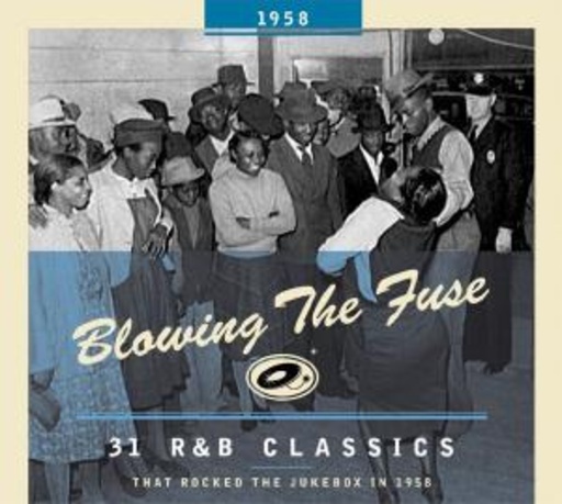 Blowing The Fuse – R&B Classics 1958