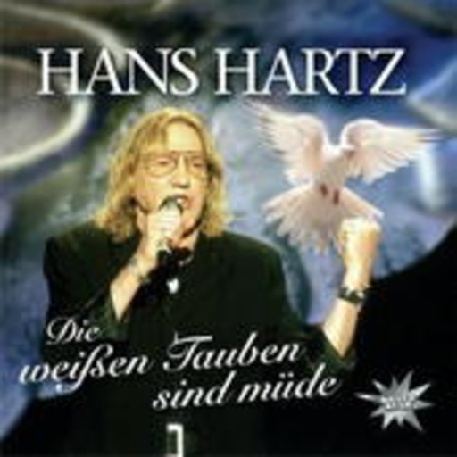 Hans Hartz – Die weißen Tauben sind müde
