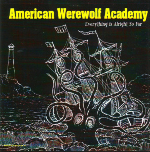 American Werewolf Academy – Everything Is Alright So Far