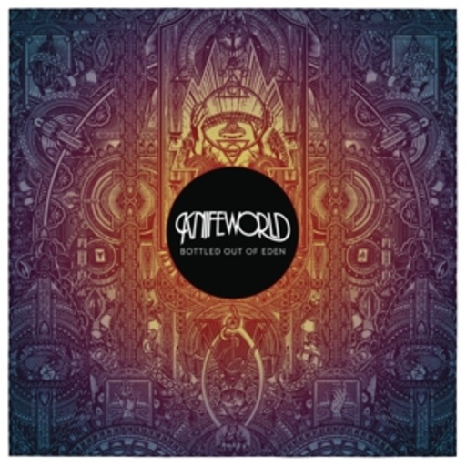 Knifeworld – Bottled Out Of Eden