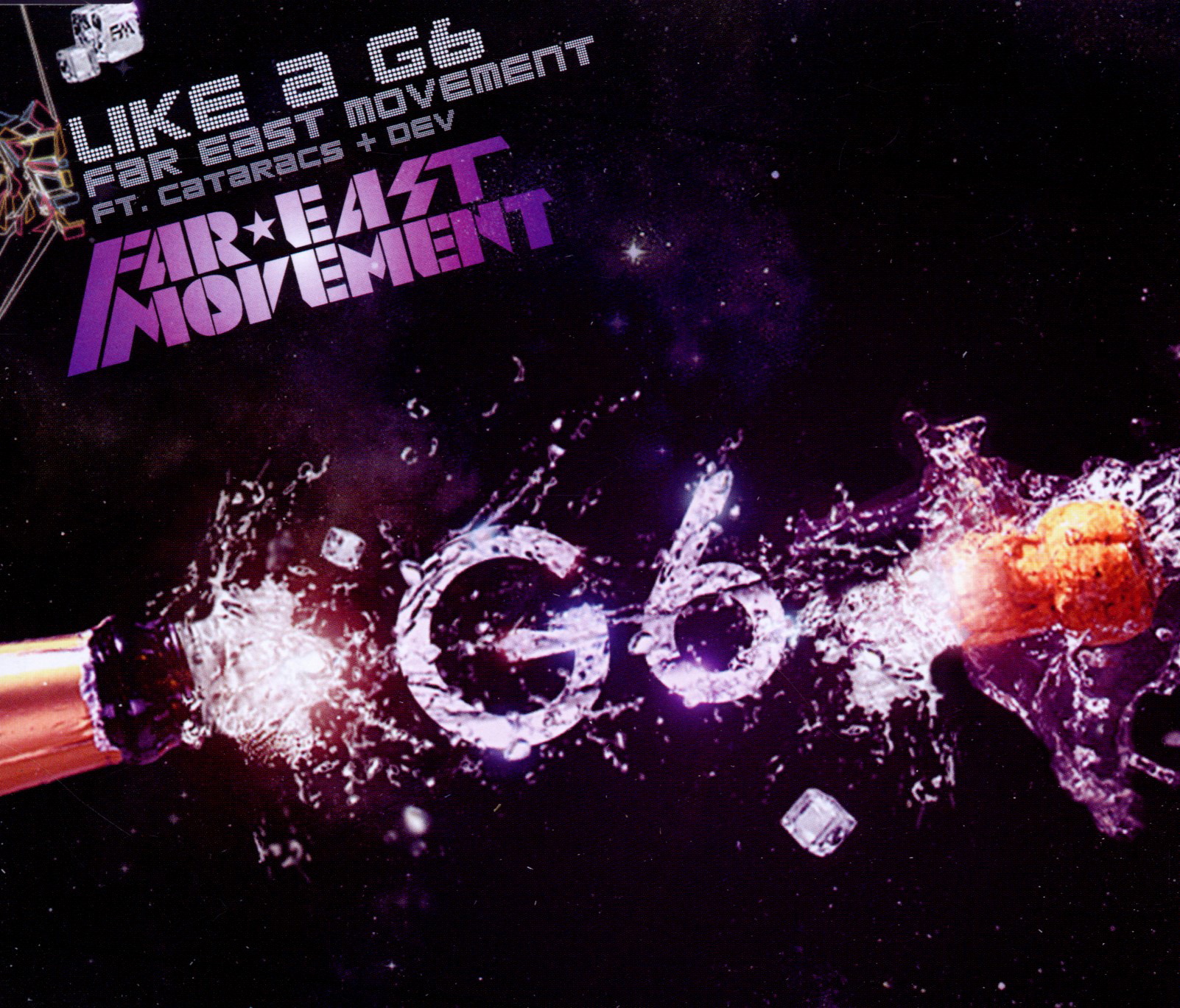 Far East Movement – Like A G6