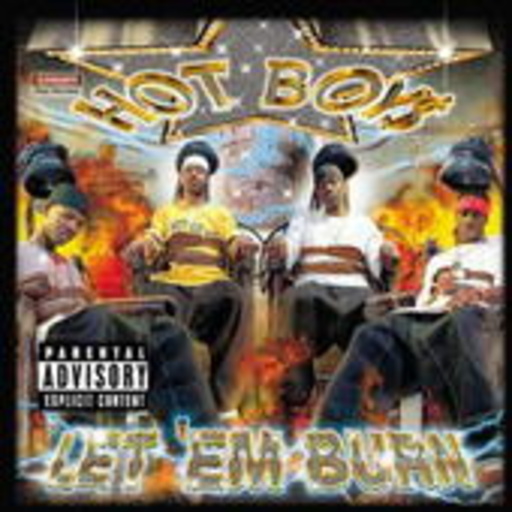 Hot Boys – Let 'Em Burn