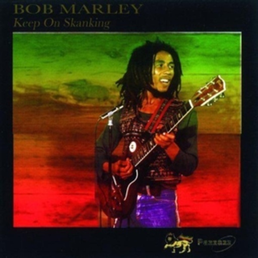 Bob Marley – Keep On Skanking