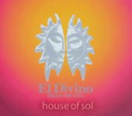 El Divino – House Of Sol & Chilled