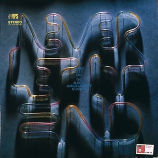 Albert Mangelsdorff – Never Let It End