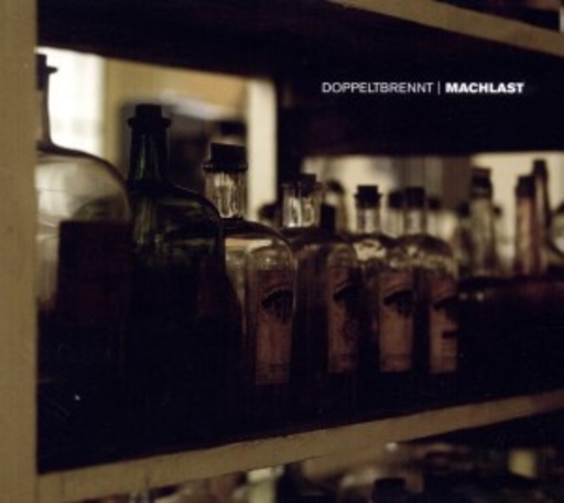 Machlast – Doppeltbrennt