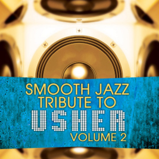 Diverse – Smooth Jazz Tribute To Usher