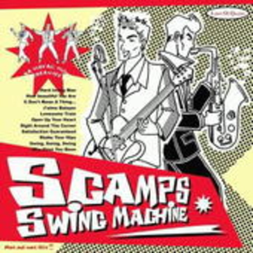 The Scamps – Swing Machine