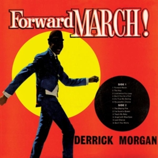 Derrick Morgan – Forward March