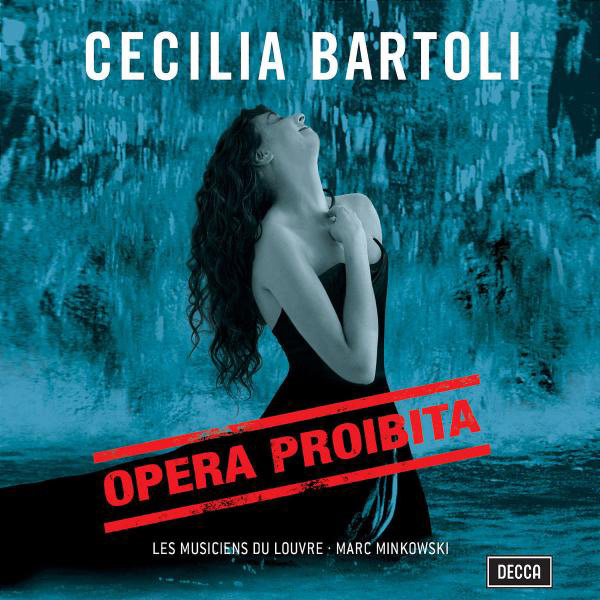 Cecilia Bartoli – Opera Proibita