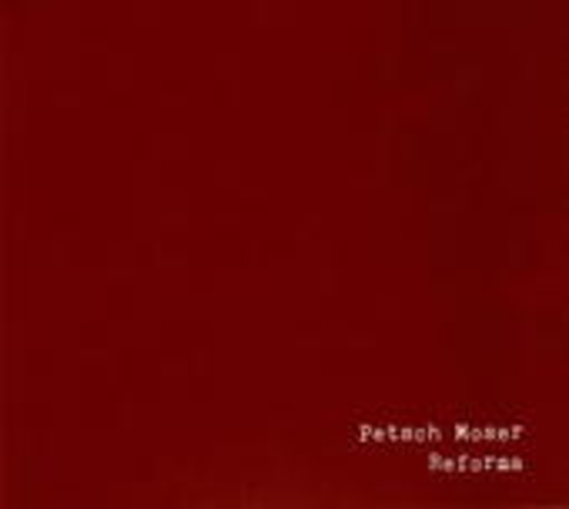Petsch Moser – Reforma