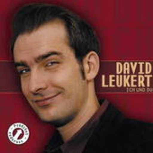 David Leukert – Ich und du