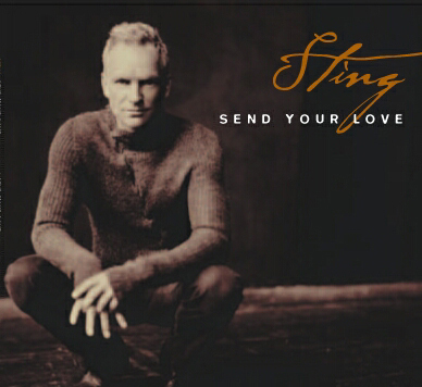 Sting – Send Your Love