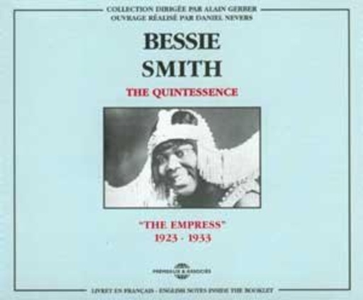 Bessie Smith – The Quintessence