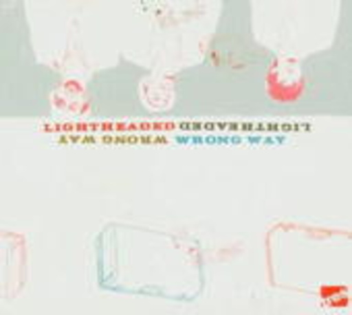 Lightheaded – Wrong Way