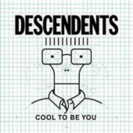 Descendents – Cool To Be You
