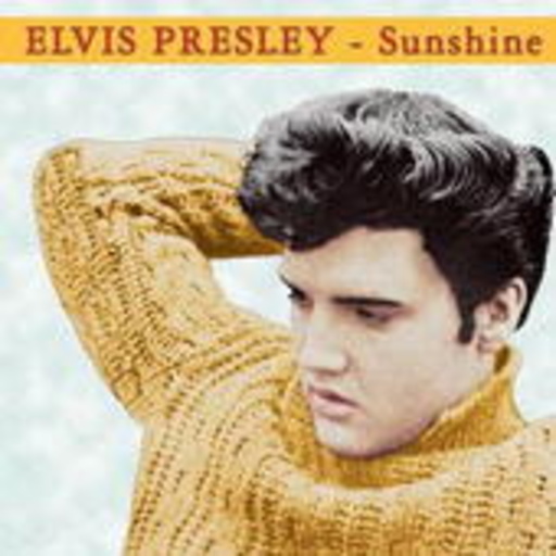 Elvis Presley – Sunshine