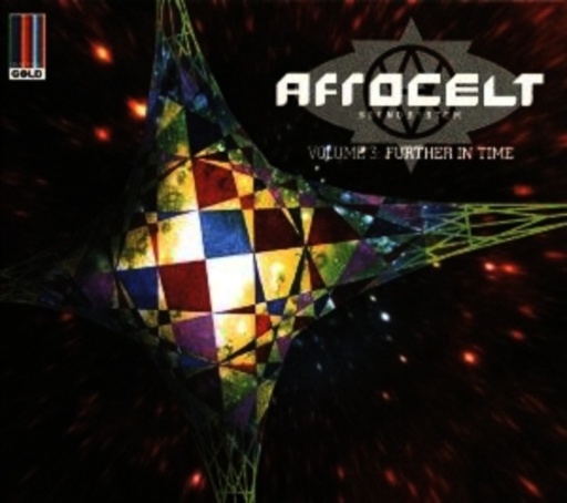 Afrocelt Sound System – Further In Time Volume 3