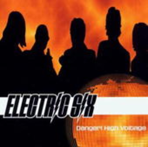 Electric Six – Danger! High Voltage