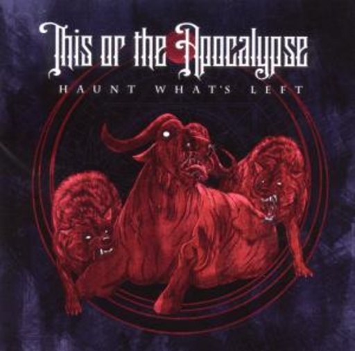 This Or The Apocalypse – Haunt What's Left
