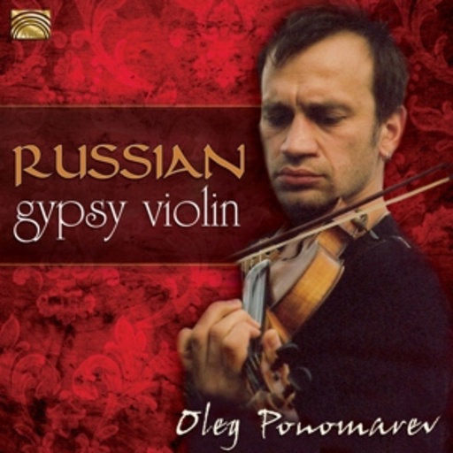 Oleg Ponomarev – Russian Gypsy Violin