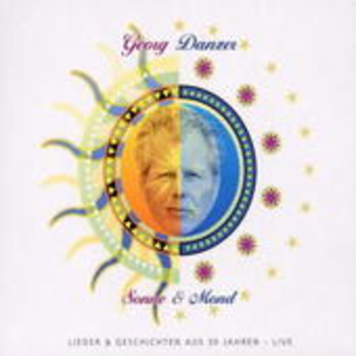 Georg Danzer – Sonne & Mond - Lieder aus 30 Jahren - Live