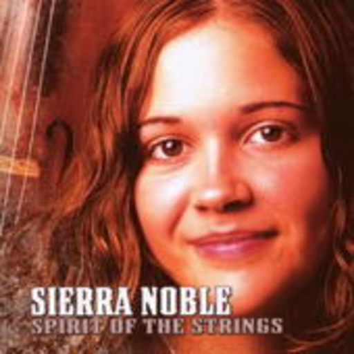 Sierra Noble – Spirit Of The Strings