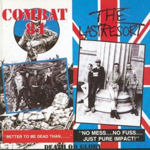 Combat 84/The Last Resort – The Ultimate