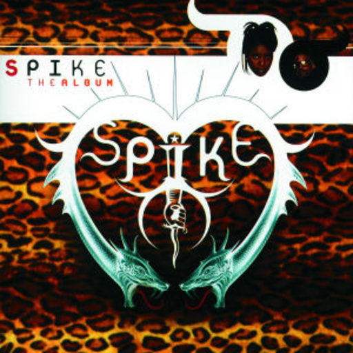 Spike – Spike - The Album
